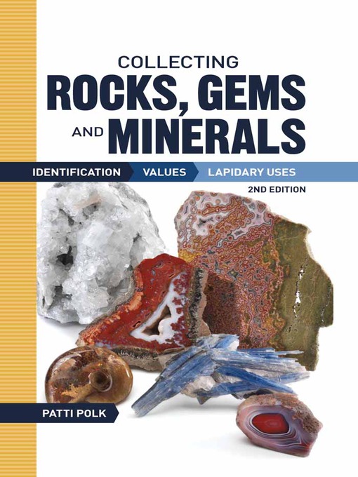 Title details for Collecting Rocks, Gems and Minerals by Patti Polk - Available